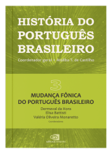 HISTÓRIA DO PORTUGUÊS BRASILEIRO VOL. III