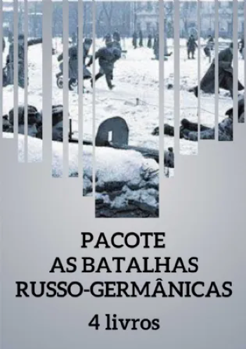 Pacote As Batalhas Russo-Germânicas | 4 livros com 30% de desconto