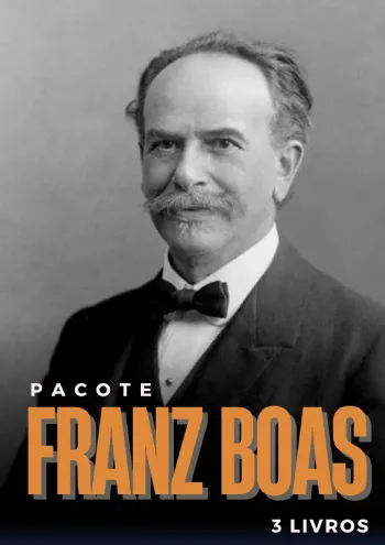 Pacote Franz Boas | 3 livros com 25% de desconto