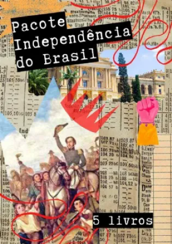 Pacote Independência do Brasil | 5 livros com 30% de desconto