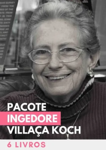 Pacote Ingedore Villaça Koch | 6 livros com 35% de desconto