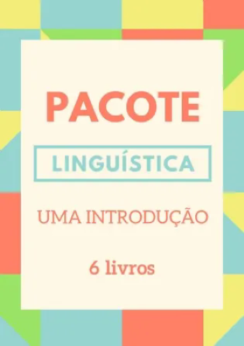 Pacote Linguística: uma introdução | 6 livros com 30% de desconto