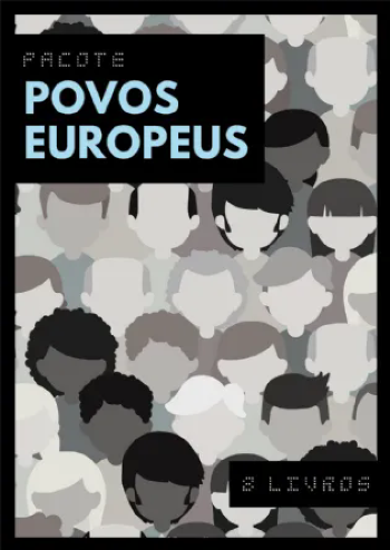 Pacote Povos Europeus | 8 livros com 30% de desconto