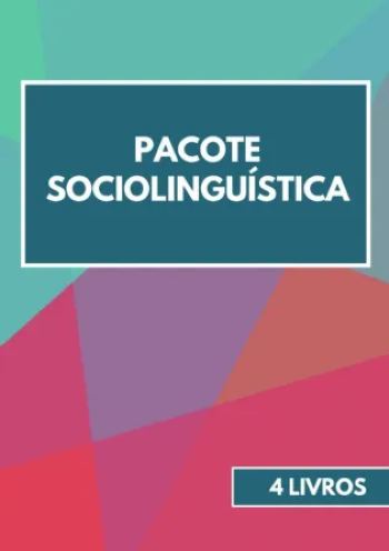 Pacote Sociolinguística | 4 livros com 35% de desconto