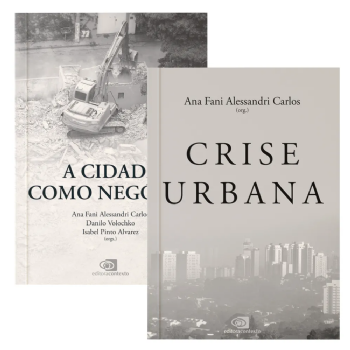 A Cidade Como Negócio + Crise Urbana