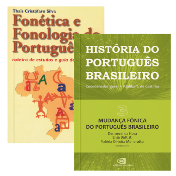 História do Português Brasileiro - Vol III + Fonética e Fonologia do Português (nova edição)