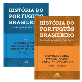 História do Português Brasileiro - Vol V + História do Português Brasileiro - Vol IV