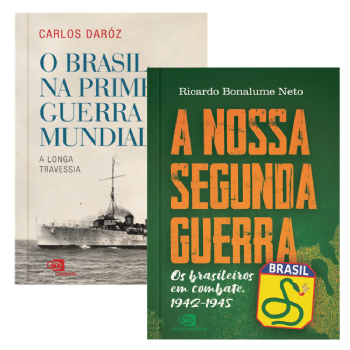 A nossa segunda guerra + O Brasil na Primeira Guerra Mundial