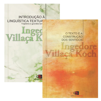 Introdução à Linguística Textual + O Texto e a Construção dos Sentidos