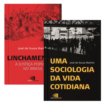 Linchamentos + Uma Sociologia da Vida Cotidiana