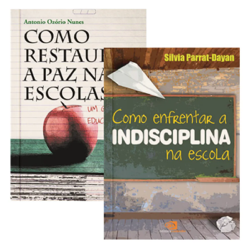 Como Restaurar a Paz nas Escolas + Como Enfrentar a Indisciplina na Escola