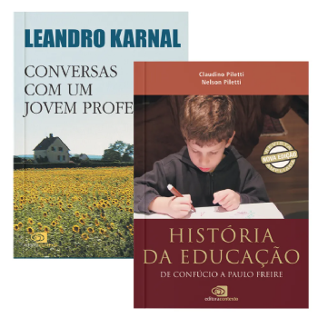 Conversas com um Jovem Professor + História da Educação: revista e ampliada