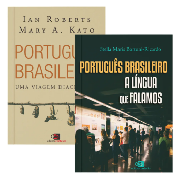 Português brasileiro: Uma viagem diacrônica + Português brasileiro a língua que falamos