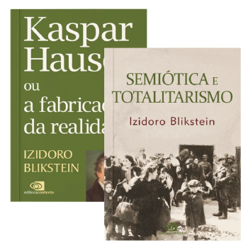Semiótica e totalitarismo + Kaspar Hauser