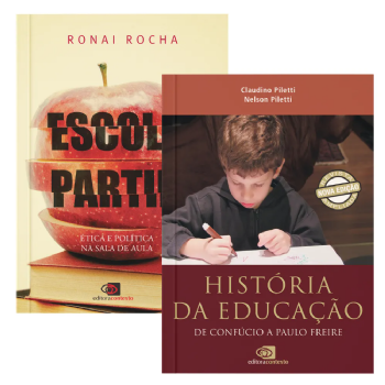 Escola partida + História da educação: Revista e ampliada