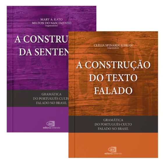 Gramática do Português Culto Falado no Brasil - Vol. I + Gramática do Português Culto Falado no Brasil - Vol. II