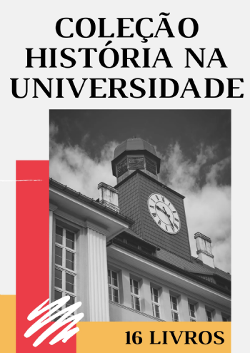 Coleção História na Universidade | 16 livros com 30% de desconto