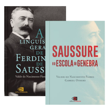 A linguística geral de Ferdinand de Saussure + Saussure e a Escola de Genebra