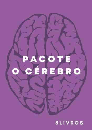 Pacote O cérebro | 5 livros com 30% de desconto
