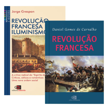 Revolução Francesa + Revolução Francesa e o iluminismo