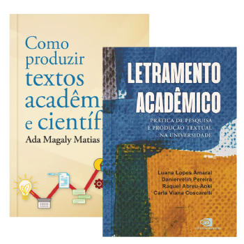 Letramento acadêmico + Como produzir textos acadêmicos e científicos