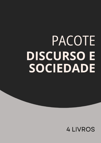 Pacote Discurso e Sociedade | 4 livros com 25% de desconto
