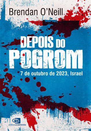 Depois do pogrom: 7 de outubro de 2023, Israel