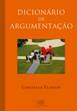Dicionário de argumentação: Uma introdução aos estudos da argumentação