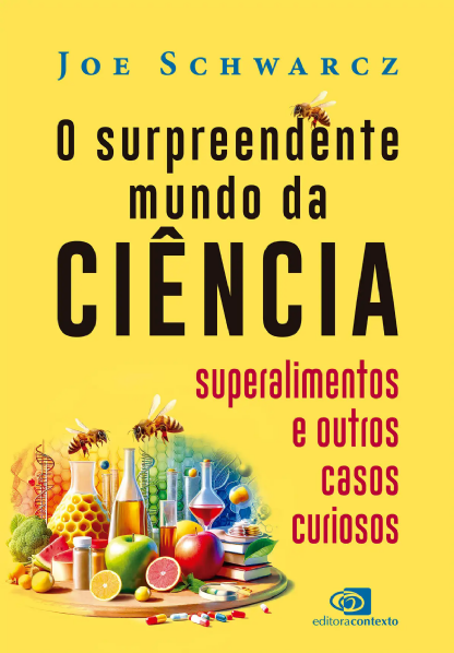 O surpreendente mundo da ciência: superalimentos e outros casos curiosos