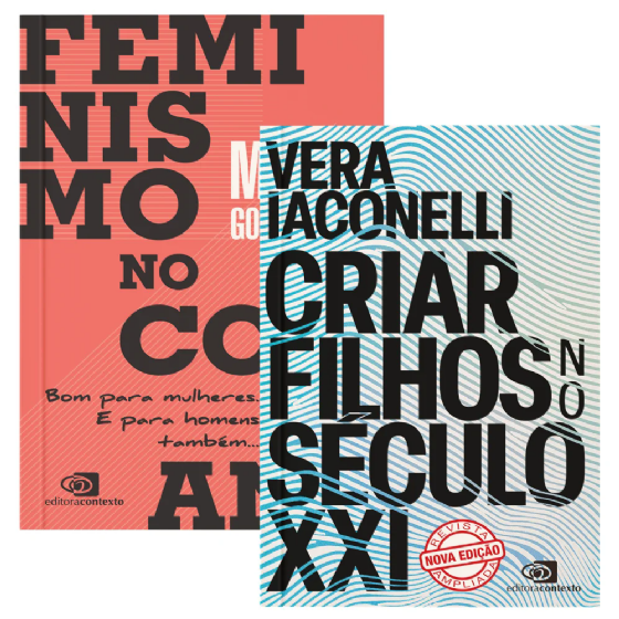 Criar filhos no século XXI + Feminismo no cotidiano