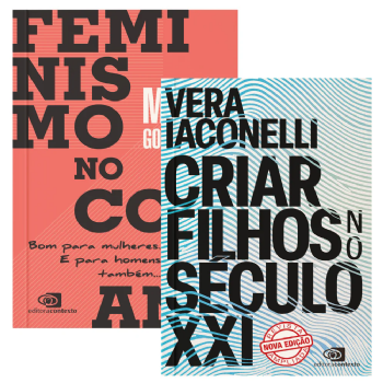 Criar filhos no século XXI + Feminismo no cotidiano