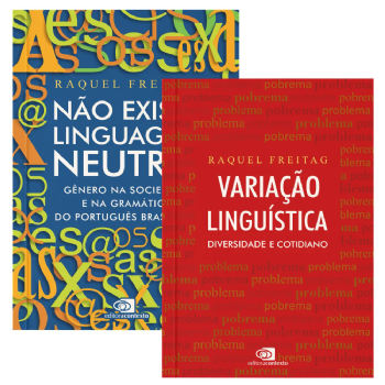 Não existe linguagem neutra!  + Variação linguística: diversidade e cotidiano