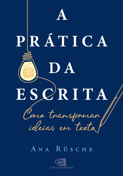 A prática da escrita: como transformar ideias em texto