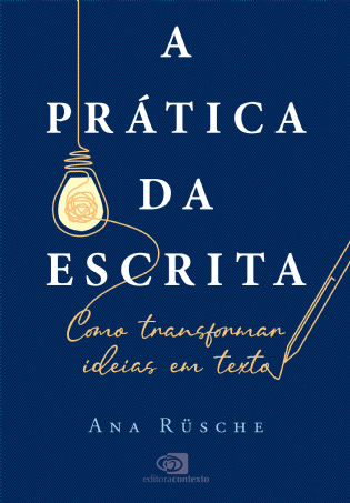 A prática da escrita: como transformar ideias em texto