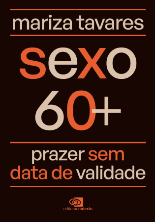 Sexo 60+: prazer sem data de validade