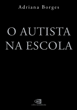 O autista na escola: guia para o planejamento educacional individualizado