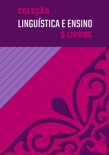 Coleção Linguística e Ensino | 5 livros com 25% de desconto