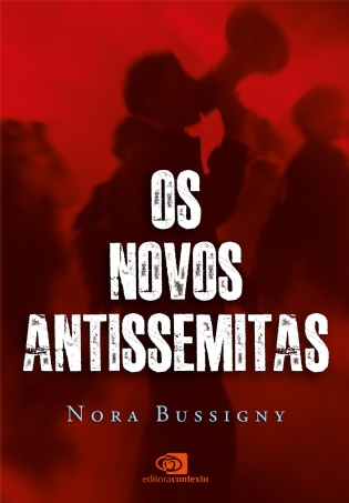 Os novos antissemitas