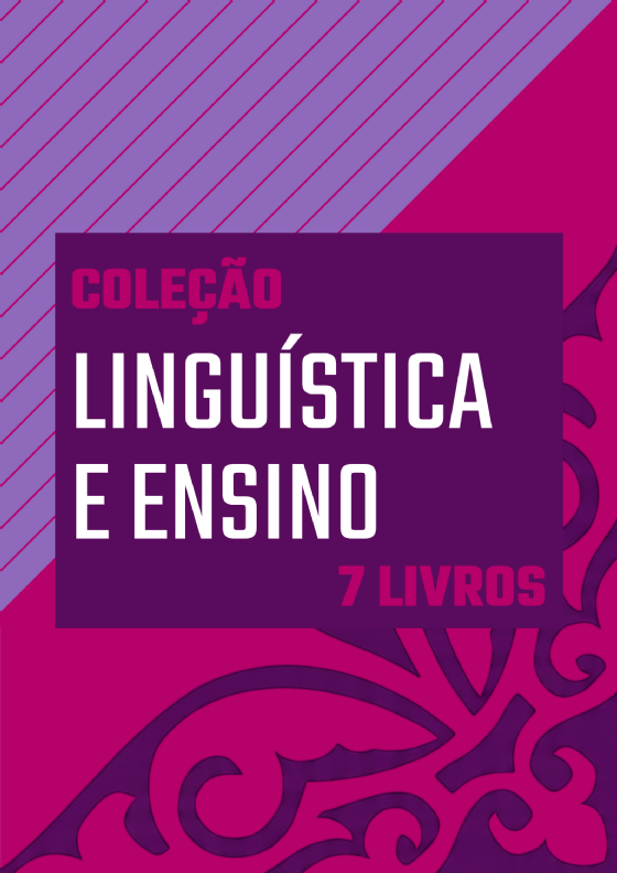 Coleção Linguística e Ensino | 7 livros com 25% de desconto