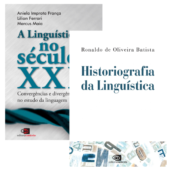 Historiografia da Linguística + A Linguística no Século XXI