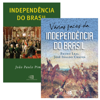 Independência do Brasil + Várias faces da Independência do Brasil