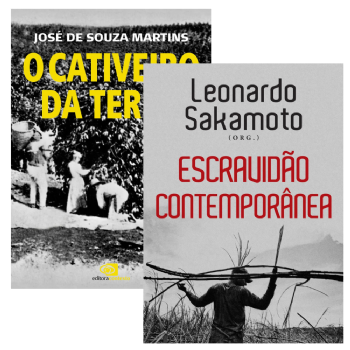Escravidão contemporânea + O Cativeiro da Terra