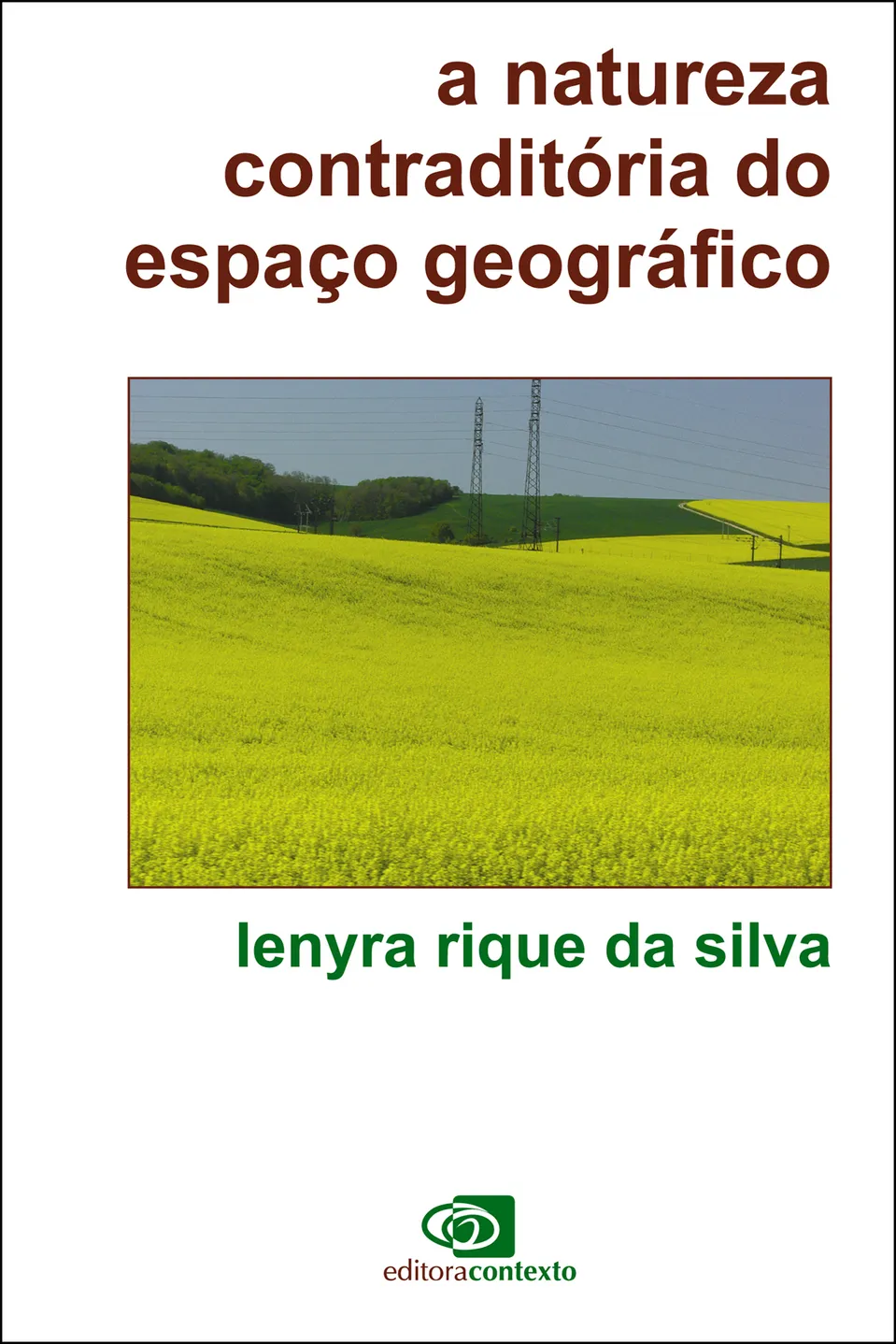 A Natureza Contraditória do Espaço Geográfico