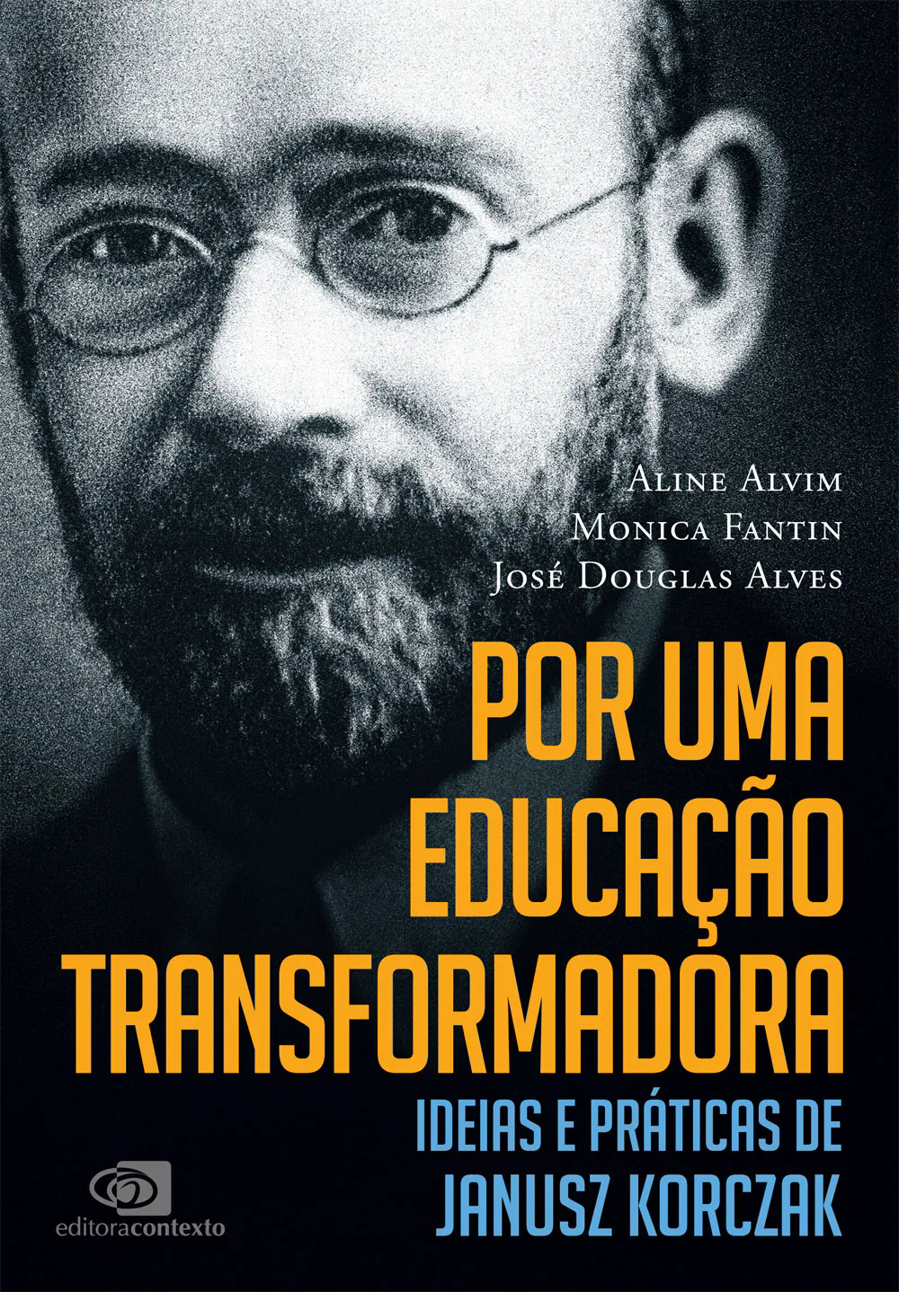 Por uma educação transformadora: ideias e práticas de Janusz Korczak