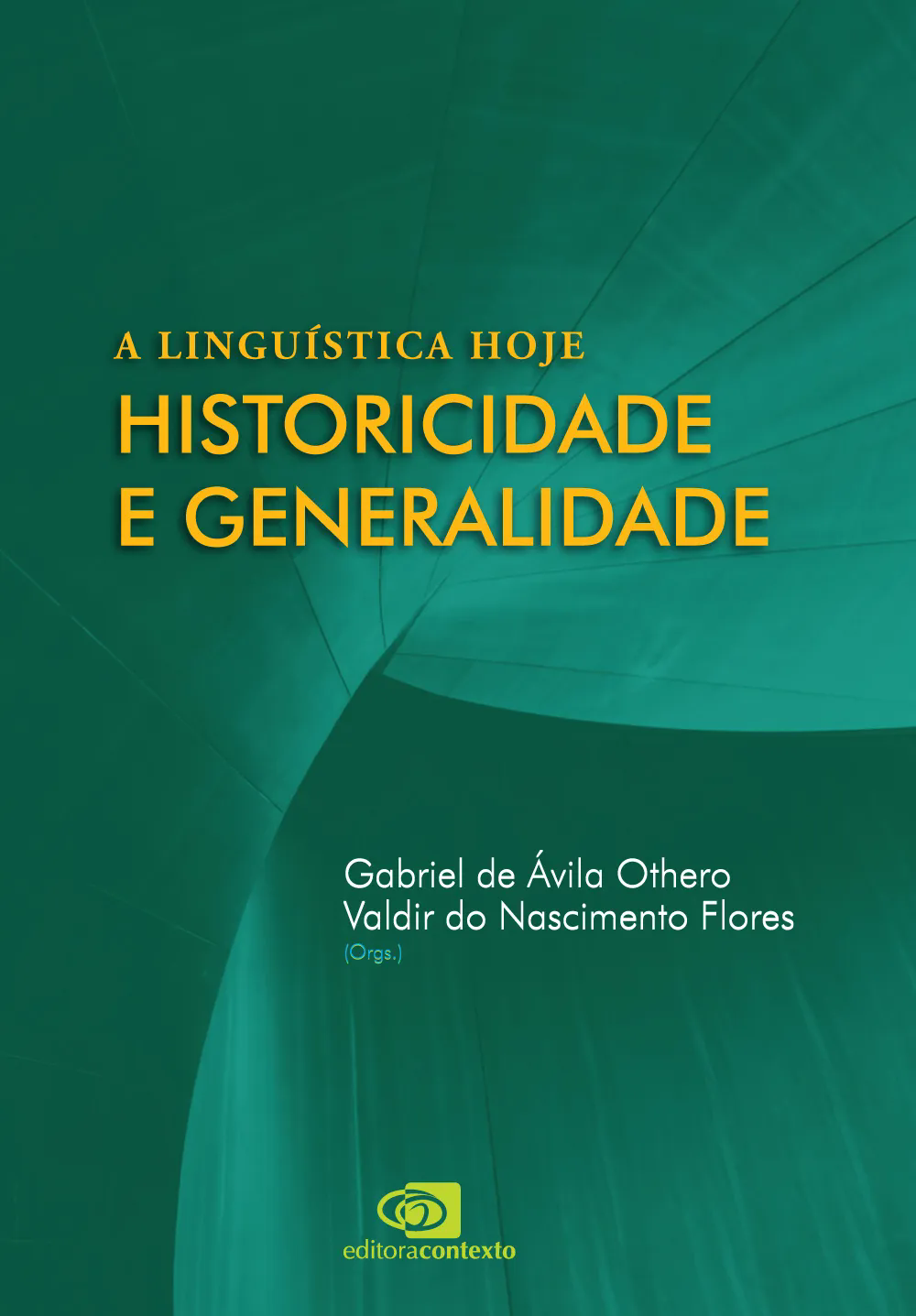 A Linguística hoje: historicidade e generalidade